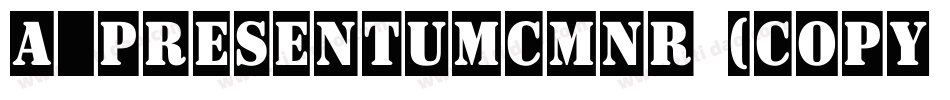 a_PresentumCmNr (COPY 1)字体转换